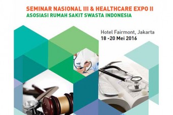 seminar nasional III & healthcare expo ii arssi 2016
